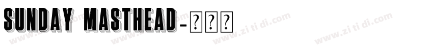 Sunday Masthead字体转换